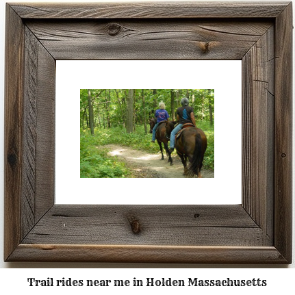 trail rides near me in Holden, Massachusetts